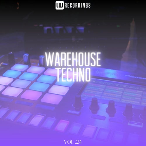 Bab', Chipi - Warehouse Techno, Vol. 24 [LW Recordings]