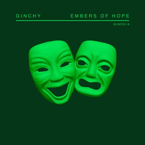 Ginchy - Embers Of Hope [Ginchiest Records]