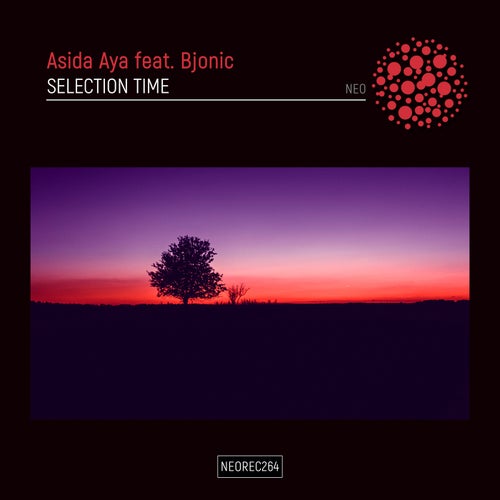 Asida Aya feat. Bjonic - Selection Time [NEO]