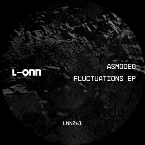 Asmodeo - Fluctuations EP [L-ONN Records]