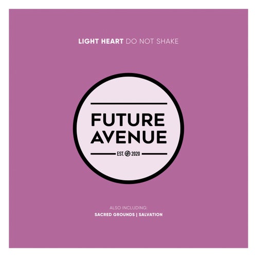 Light Heart - Do Not Shake [Future Avenue]