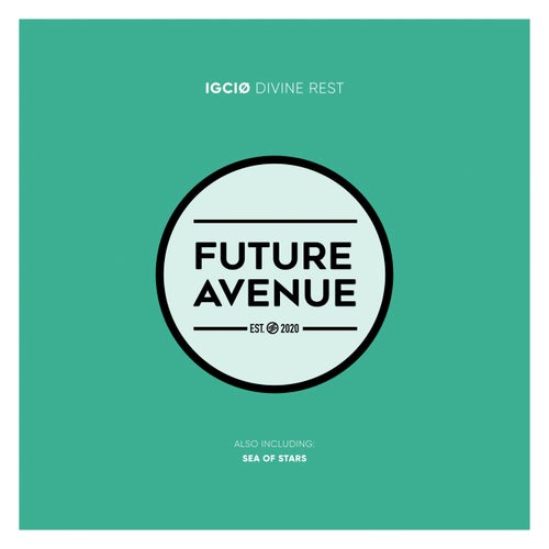 Igcio - Divine Rest [Future Avenue]