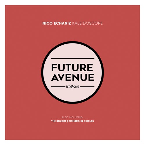 Nico Echaniz - Kaleidoscope [Future Avenue]