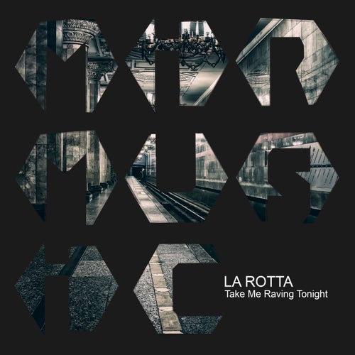 Baphömental & La Rotta, La Rotta - Take Me Raving Tonight [MIR MUSIC]