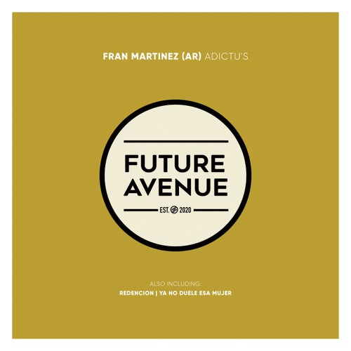 Fran Martinez - Adictu’S [Future Avenue]