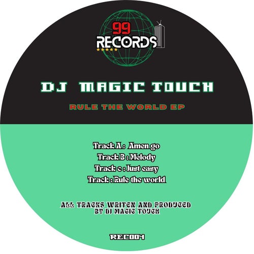 DJ Magic Touch - Rule the World [99 records]