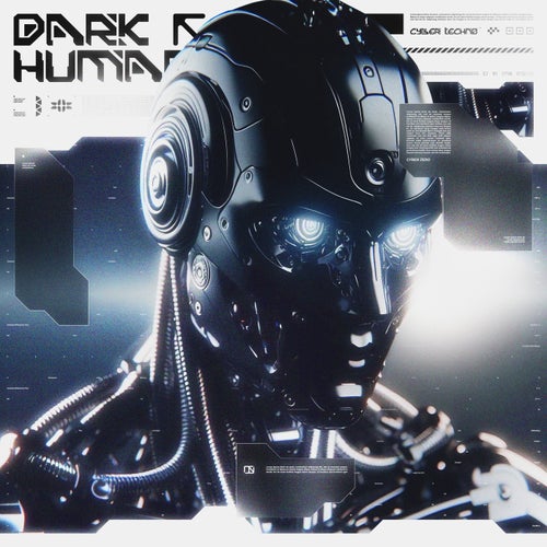Cyber Techno - Dark Human [Cyber Zero]