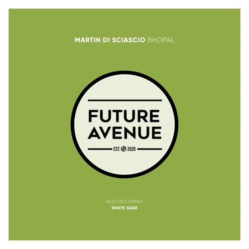 Martin Di Sciascio - Bhopal [Future Avenue]