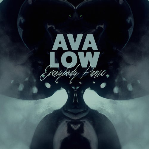 Ava Low - Everybody Panic [Epidemic Electronic]