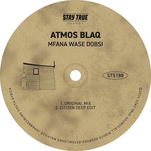 Atmos Blaq - Mfana Wase Dobsi [Stay True Sounds]