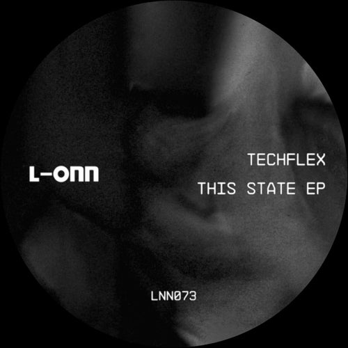 Techflex - This State EP [L-ONN Records]