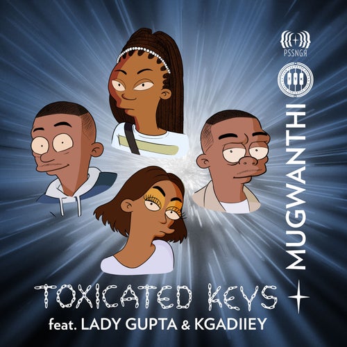 Toxicated Keys & Dess Da De Deejay, Toxicated Keys & Kgadiey - THE PROBLEMATIC FRIENDS (THE LASTISODE) [Pssngr]