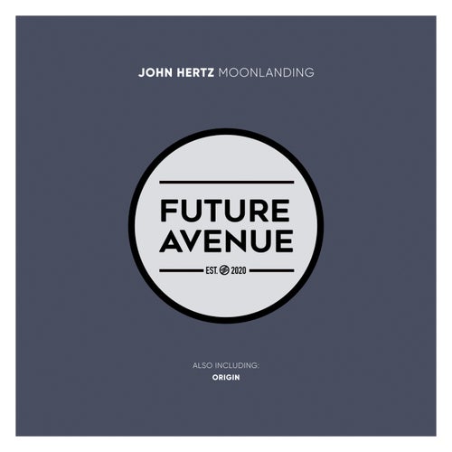 John Hertz - Moonlanding (Remixes) [Future Avenue]