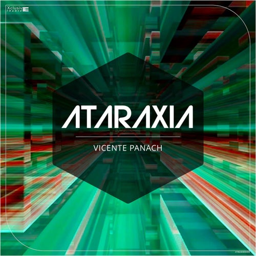 Vicente Panach - Ataraxia [Xclusive Trance]