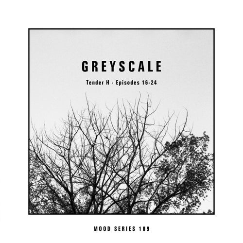 Tender H - Episodes 16-24 [Greyscale]