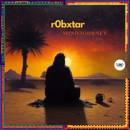 R0bxtar - Mindjourney [Camel VIP Records]