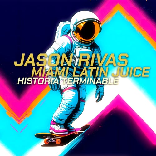 Jason Rivas & Miami Latin Juice - Historia Terminable [Superkinki Music]