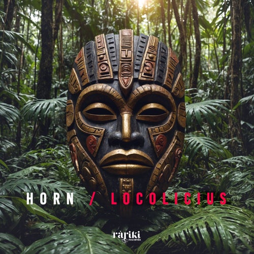 Horn - Locolicius [Rariki Records]