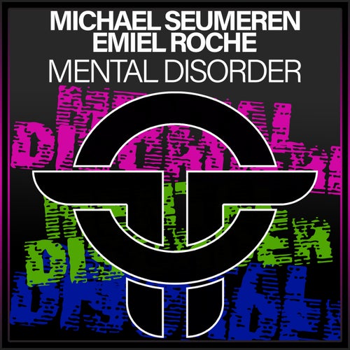 Emiel Roche & Michael Seumeren - Mental Disorder [Twists Of Time]