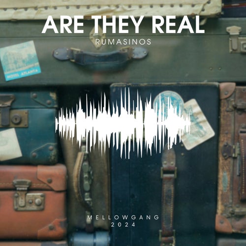 Rumasinos - Are They Real [MellowGang]