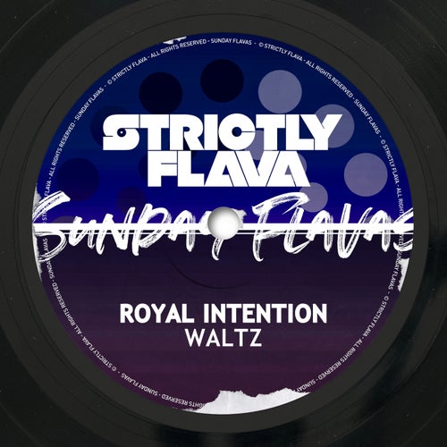 Royal Intention - Waltz [Sunday Flavas]
