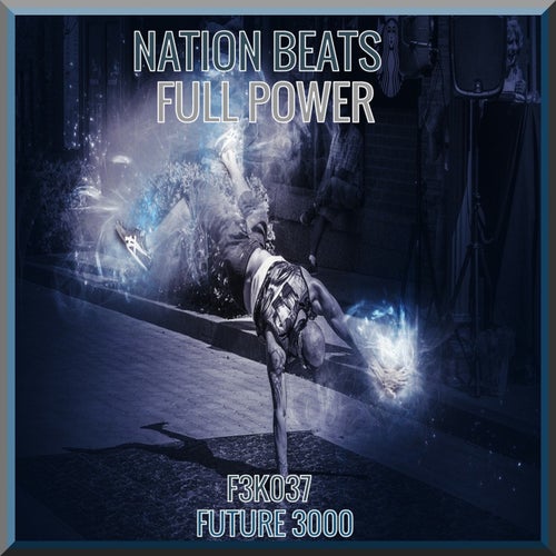 Nation Beats - Full Power [Future 3000]