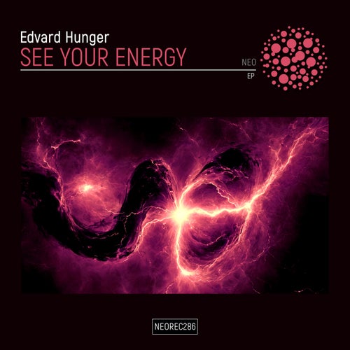 Edvard Hunger - See Your Energy EP [NEO]