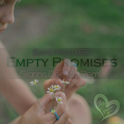 SandreniaSD - Empty Promises (Giannis Dee Jay Remix) [DeepShine Music]