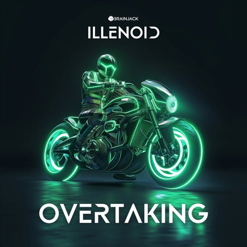 ILLENOID - Overtaking (Extended) [Brainjack]
