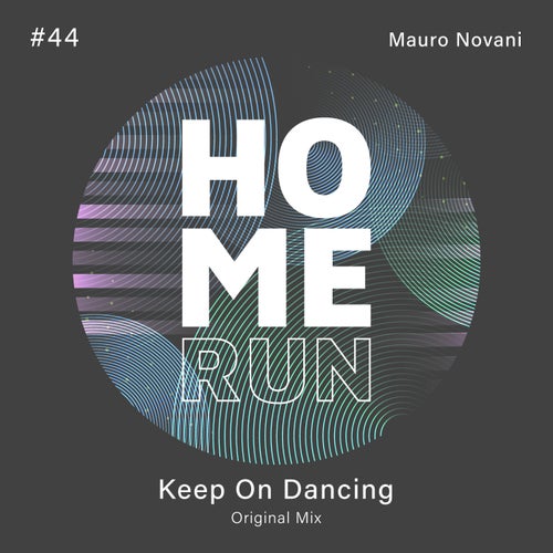 Mauro Novani - Keep On Dancing [Home Run]