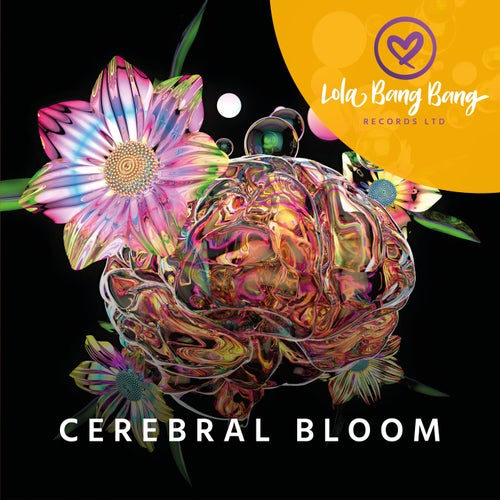 DJ Hardhome - Cerebral Bloom [Lola Bang Bang Records Ltd.]