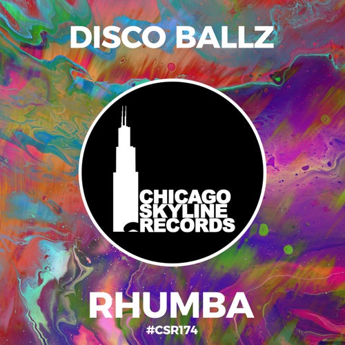 Disco Ballz - Rhumba [Chicago Skyline Records]