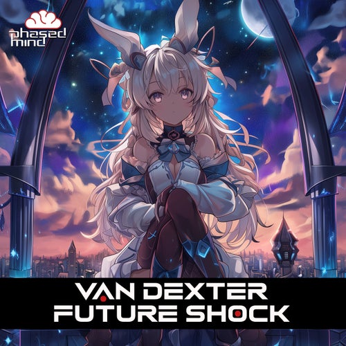 Van Dexter - Future Shock [Phased Mind]