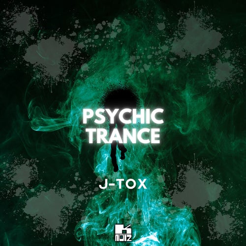 J-Tox - Psychic Trance [K-Noiz]
