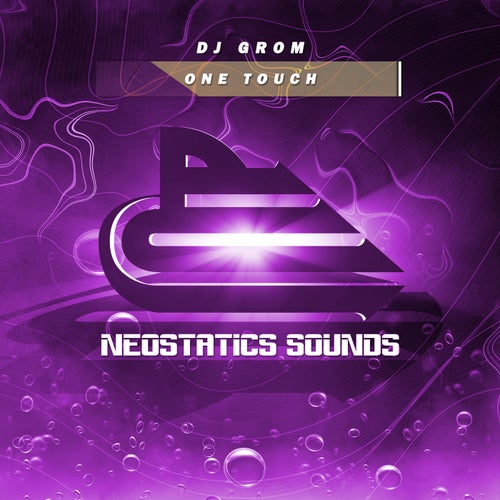 DJ Grom - One Touch [Neostatics Sounds]