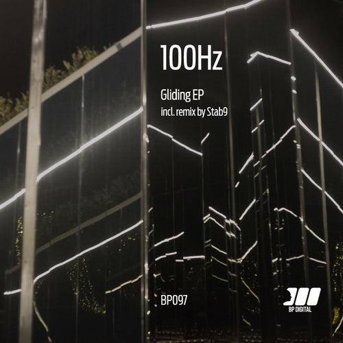 100hz - Gliding [BP Digital]