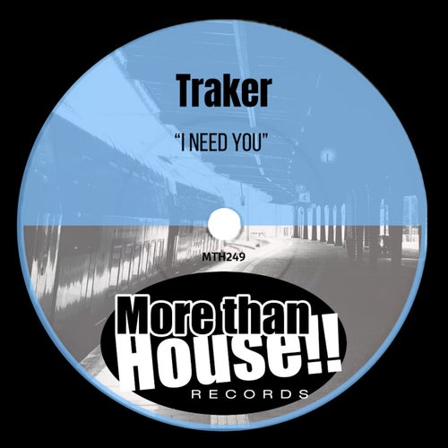 Traker - I Need You [More than House!!]