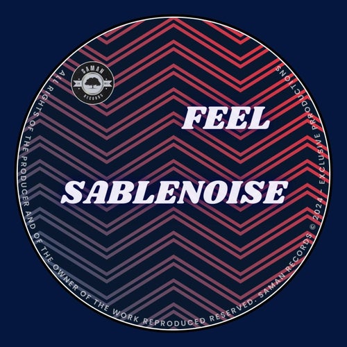 Sablenoise - Feel [DistroKid]