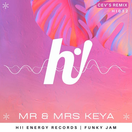 Mr & Mrs Keya - Funky Jam [Hi! Energy]