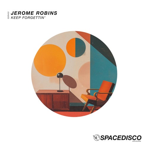Jerome Robins - Keep Forgettin' [Spacedisco Records]