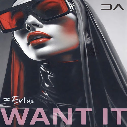 Evius - Want It [Deep Audio Records]