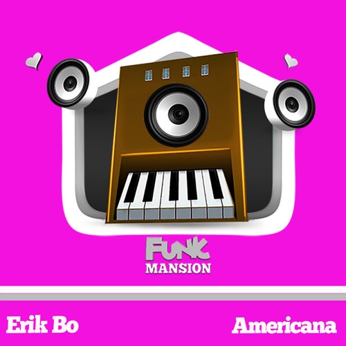 Erik Bo - Americana [Funk Mansion]