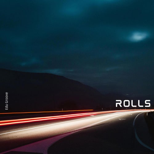 Edu Groove - Rolls [DistroKid]