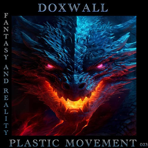 DOX WALL - Fantasy and Reality [Plastic Movement]