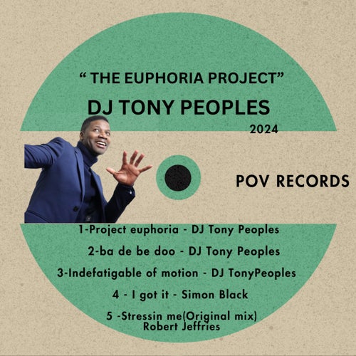 DJ Tony Peoples, Robert Jeffries - The Euphoria Project [Pov]