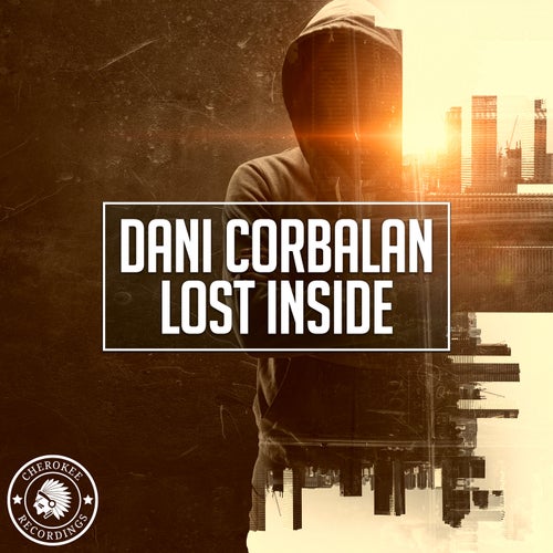 Dani Corbalan - Lost Inside [Cherokee Recordings]