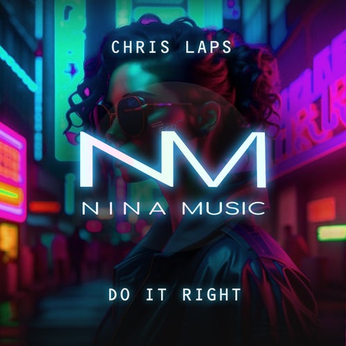 Chris Laps - Do It Right [NINA music]