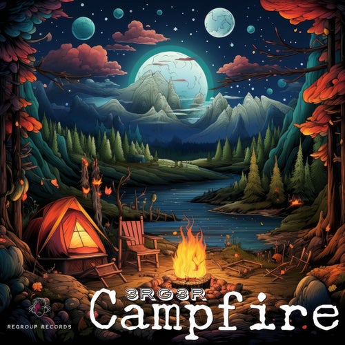 3RG3R - Campfire [Regroup Records]