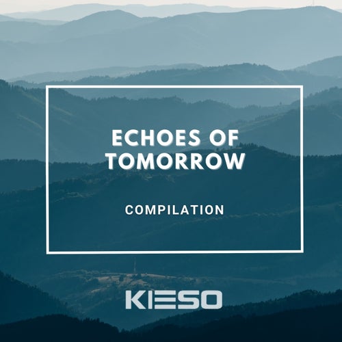 Alarmentro, Alheram - Echoes of Tomorrow [Kieso Music]