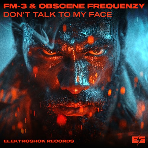 Obscene Frequenzy, FM-3 - Don´t Talk To My Face [Elektroshok Records]